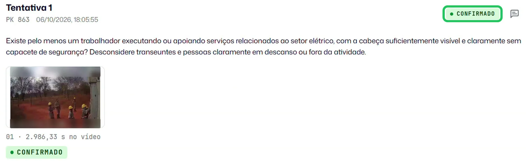 Ocorrência na tentativa 1, confirmada, com a pergunta enviada à IA